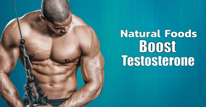 Testosterone Boosters from Foods & Supplements